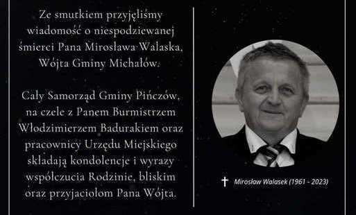 Zdjęcie do Składamy kondolencje i wyrazy wsp&oacute;łczucia Rodzinie, bliskim i przyjaciołom Pana W&oacute;jta Mirosława Walaska