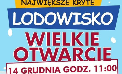 Zdjęcie do Wielkie otwarcie lodowiska 14 grudnia godzina 11:00